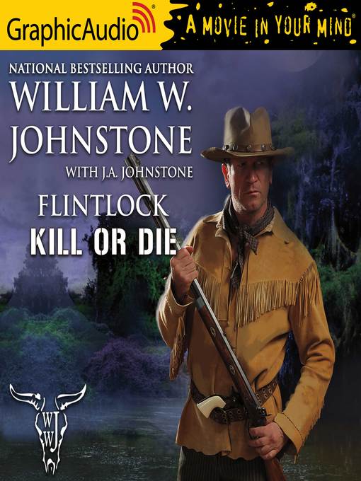 Title details for Kill or Die by William W. Johnstone - Available